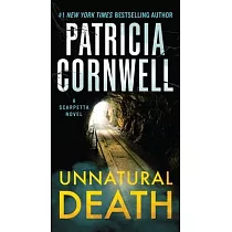 Unnatural Death： A Scarpetta Novel