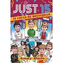 Just 15 It Could Be Rotterdam