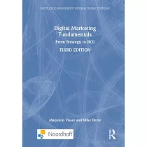 Digital Marketing Fundamentals： From Strategy to Roi