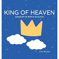 King of Heaven： Inspired by the Book of Revelation