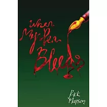 When My Pen Bleeds