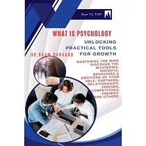 What is Psychology?： Unlocking Practical Tools for Growth