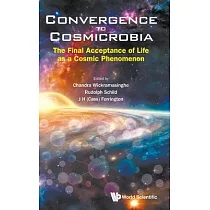 Convergence to Cosmicrobia： The Final Acceptance of Life as a Cosmic Phenomenon