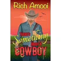 There’s Something About a Cowboy
