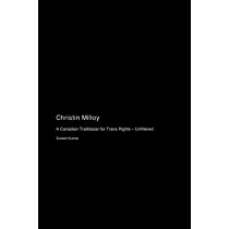 Christin Milloy： A Canadian Trailblazer for Trans Rights ─ Unfiltered