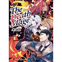 The Death Mage Volume 6： Light Novel