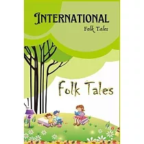 International Folk Tales： Ancient Folk tales