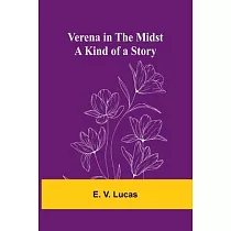 Verena in the Midst： A Kind of a Story