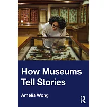 How Museums Tell Stories