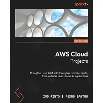 AWS Cloud Projects： Strengthen your AWS skills through practical projects， from websites to advanced AI applications