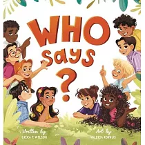 Who Says?
