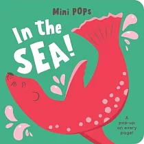 Mini Pops： In the Sea!： Pop─Up Book