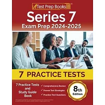 Series 7 Exam Prep 2024─2025： 7 Practice Tests and Study Guide Book [8th Edition]