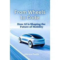 From Wheels to Code： How AI is Shaping the Future of Mobility