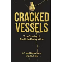 Cracked Vessels： True Stories of Real Life Restoration
