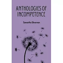 Anthologies of Incompetence