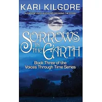 Sorrows in the Earth