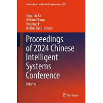 Proceedings of 2024 Chinese Intelligent Systems Conference： Volume I
