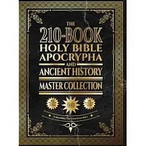 The 210─Book Holy Bible， Apocrypha， and Ancient History Master Collection： Surpassing the Ethiopian Bible