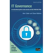 IT Governance： An international guide to data security and ISO 27001/ISO 27002， Eighth edition