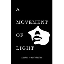 A Movement of Light
