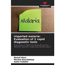 Imported malaria： Evaluation of 2 rapid diagnostic tests
