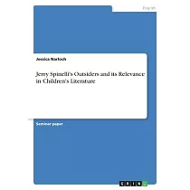 Jerry Spinelli’s Outsiders and its Relevance in Children’s Literature