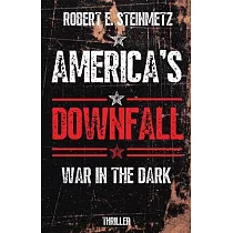 America’s Downfall： War in the Dark