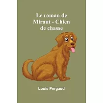 Le roman de Miraut ─ Chien de chasse