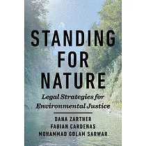 Standing for Nature： Legal Strategies for Environmental Justice