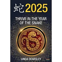 Thrive in the Year of the Snake [Chinese Horoscope 2025]