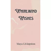 Whirlwind Wishes