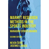 Market Research Methods in the Sports Industry： Managing Sports Brands