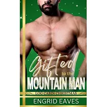 Gifted to the Mountain Man： Log Cabin Christmas