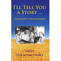 I’ll tell you a story ... Philosophy for children