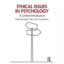 Ethical Issues in Psychology： A Critical Introduction