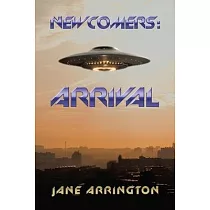 Newcomers： Arrival