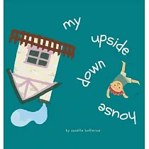 My upside down house