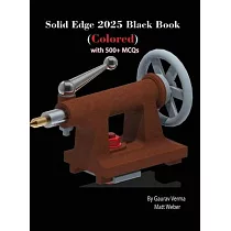 Solid Edge 2025 Black Book： (Colored)