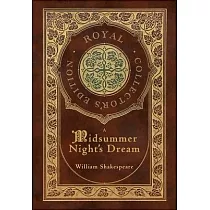A Midsummer Night’s Dream (Royal Collector’s Edition) (Case Laminate Hardcover with Jacket)