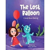 The Lost Balloon： A Book about Sharing