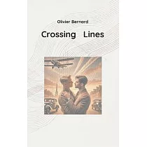 Crossing Lines： Gay Love in the Shadows of War