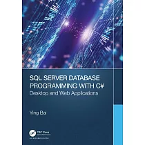 SQL Server Database Programming with C#： Desktop and Web Applications