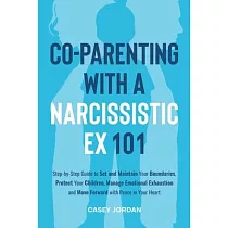 Co─Parenting with a Narcissistic Ex 101