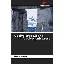 A polyglottic Algeria A polyphonic press