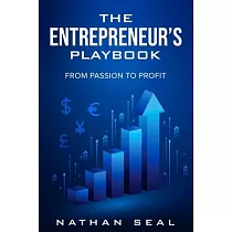 The Entrepreneur’s Playbook： From Passion to Profit