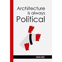 Architecture is Always Political： A Communist History