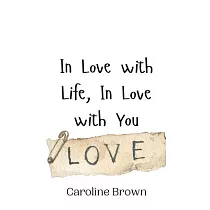 In Love with Life， In Love with You