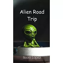 Alien Road Trip
