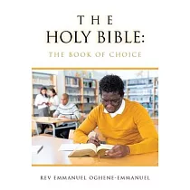 The Holy Bible： The Book of Choice